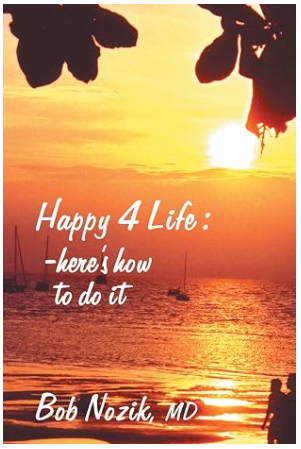 Happy 4 Life: Here's How to Do It book cover